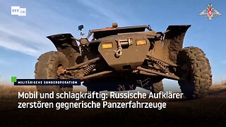 Mobil und schlagkräftig: Russische Aufklärer zerstören gegnerische Panzerfahrzeuge