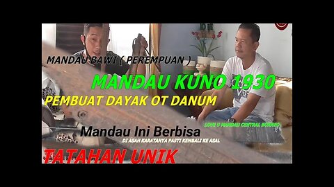 Mandau Kuno 1930 Buatan Dayak Ot Danum //Mandau Sanaman Mantikei