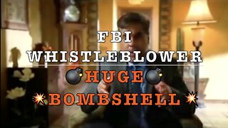 FBI WHISTLEBLOWER - HUGE BOMBSHELL