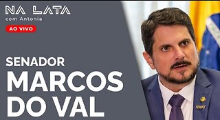 Na Lata com Senador Marcos do Val - By Antonia Fontenelle