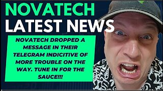 Novatech updates! Break down the latest news coming out! Hackers now?