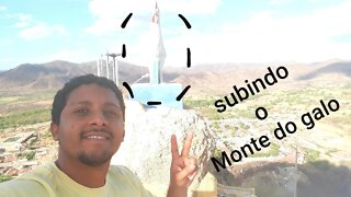 subindo o monte do galo