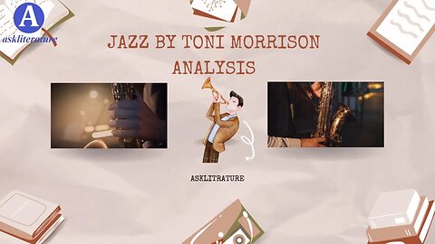 Jazz by Toni Morrison Analysis