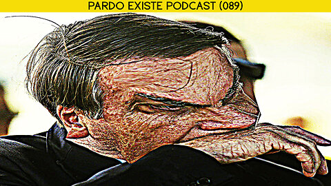 O FIM DE JAIR BOLSONARO | Pardo Existe Podcast (089)