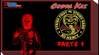 COBRA KAI COMPLETO PARTE 9: LIDER CAVEIRA GIGANTE! SERÁ QUE DEU PARA PASSAR?