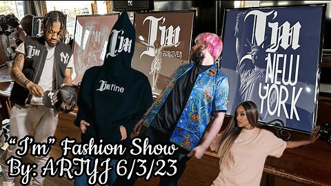 "I'M" FASHION SHOW by ARTYJ (Behind The Scenes 6/3/23 FT Performances by: UNO MONTANA & KING SWYFT