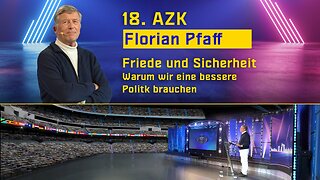 18. AZK – Florian Pfaff: peace and security – Why we need better politics | www.kla.tv/24657