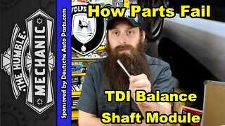 How The VW TDI Balance Shaft Module Fails