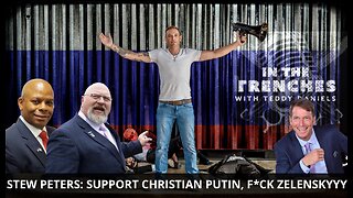 STEW PETERS: SUPPORT CHRISTIAN PUTIN, SCREW ZELENSKYYY