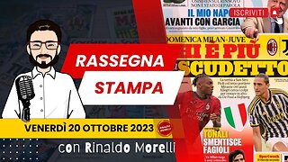 Milan-Juve, ma l'Inter è la più forte | 🗞️ Rassegna Stampa 20.10.2023 #504