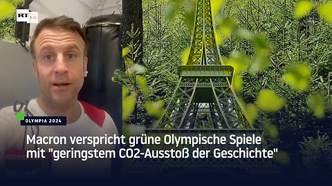 Macron verspricht grüne Olympische Spiele mit "geringstem CO2-Ausstoß der Geschichte"