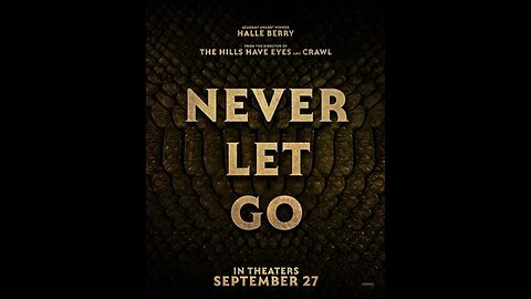 Trailer #1 - Never Let Go - 2024