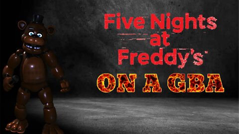 Five Nights at Freddy's on a Gameboy Advance? (FNAF GBA Port) [PRE-ALPHA!]