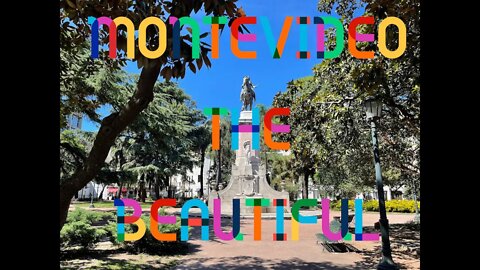Montevideo the Beautiful - Plaza Independencia to Plaza Zabala. Pocitos Beach and Juan Zorrilla Park