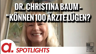 Interview mit Dr. Christina Baum – “Können 100 Ärzte lügen?