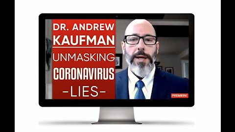 DR ANDREW KAUFMAN - COVID-19 - SCIENTIFIC FRAUD