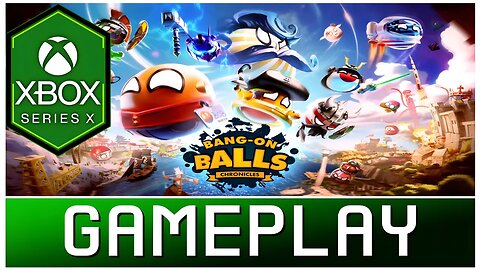 Bang-On Balls: Chronicles | Xbox Series X Gameplay