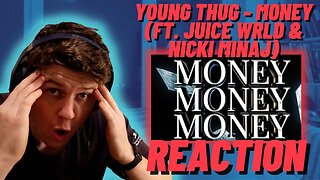 Young Thug - Money (ft. Juice WRLD & Nicki Minaj) IRISH REACTION!!