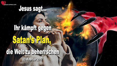 Rhema 26.03.2023 ❤️ Jesus sagt... Ihr kämpft gegen Satan’s Plan, die Welt zu beherrschen