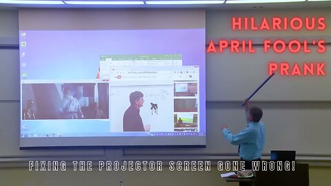 Math Professor's Hilarious April Fool's Prank: Fixing the Projector Screen Gone Wrong!