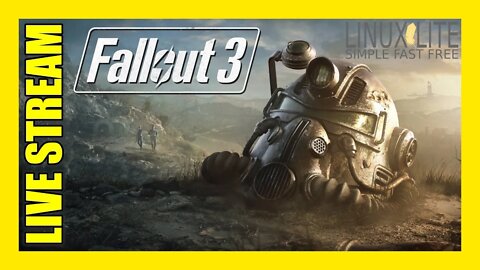 EB's FALLOUT 3 GOTY LIVE on Linux LITE Ep1