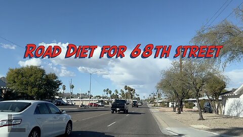 68th St Road Diet and Bike Lane Project is on the Scottsdale City Council agenda, March 21st.