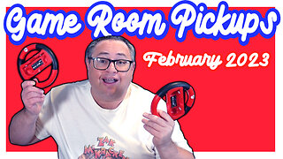 February 2023 Game Room Pickups
