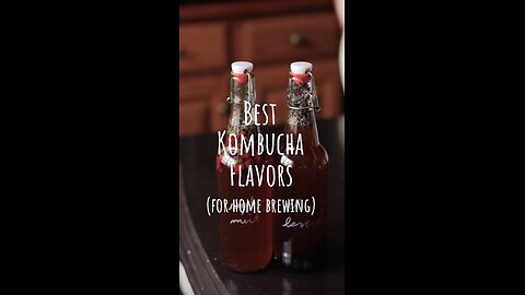 BEST Kombucha Flavors for Second Fermentation 💕 #kombuchabrewing #easyrecipe #fermentedfood #diy