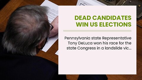 Dead candidates win US elections