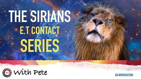 The Sirians - E.T Contact Series - Part 4