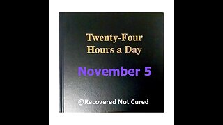 November 5 - Daily Reading from the 24-Hours A Day Book - Serenity Prayer - 11th Step from the 12&12