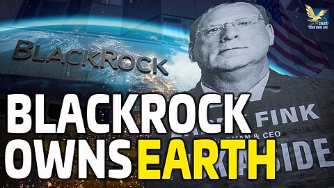 The Truth Behind BlackRock's Global Dominance