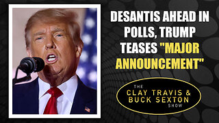 DeSantis Ahead in Polls, Trump Teases “Major Announcement”