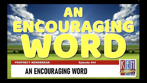 AN ENCOURAGING WORD