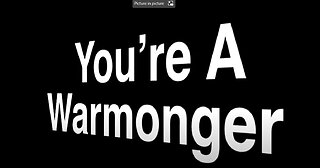 ~You Are A Warmonger~