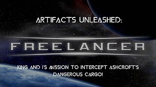 Artifacts Unleashed: King and I's Mission to Intercept Ashcroft's Dangerous Cargo!