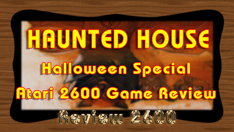 Haunted House (1982) | Halloween Special | Atari 2600 Game Review | Episode 07