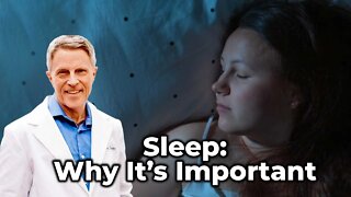 Sleep: Why It’s Important