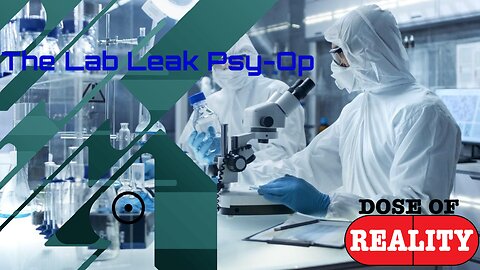 The Lab Leak Psy-Op