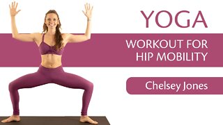 Yoga Workout Hip Mobility, Opening the Hips | with Chelsey Jones