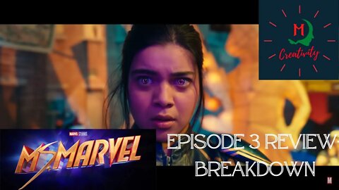 Ms Marvel DP Series Episode 3 REVIEW + BREAKDOWN/ Phase 5 preview SEGMENT