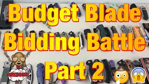 Budget Blade Bidding Battle Part 2 Winners announced September 16th !