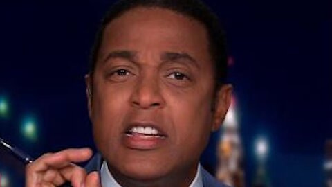 After Being Fired From CNN Don Lemon Has Massive Temper Tantrum - Sad To Witness