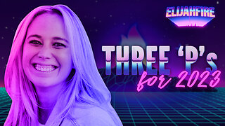 ElijahFire: Ep. 160 – JESSI GREEN “THREE ‘P’S FOR 2023”