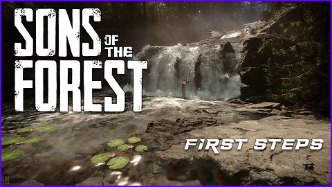 Sons of the Forest | First steps!