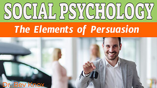 The Elements of Persuasion - Social Psychology