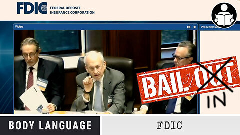 Body Language - FDIC Discussing Future Bank Bail-In Event