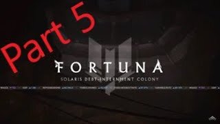 Fortuna Part 5 Bounties