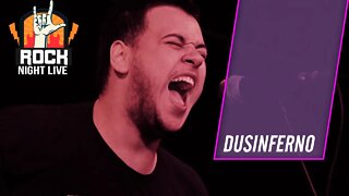 DUSINFERNO - ROCK NIGHT LIVE