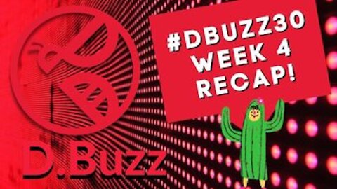 D.Buzz 30-day challenge update - Week 4 recap : On to The Last Few Days!